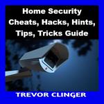 Home Security Cheats, Hacks, Hints, Tips, Tricks Guide