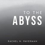 To The Abyss