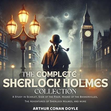 Complete Sherlock Holmes Collection, The