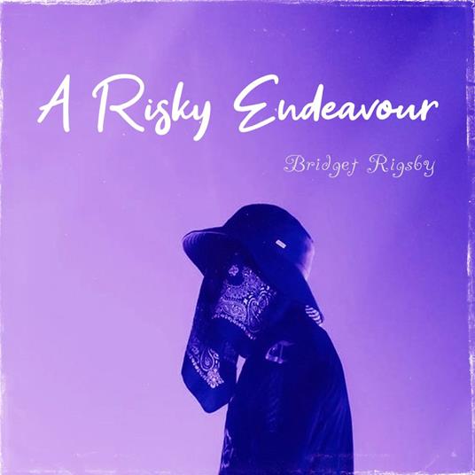Risky Endeavour, A