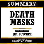 Summary - Death Masks