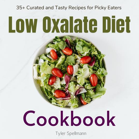 Low Oxalate Diet Cookbook