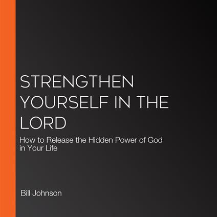 Strengthen Yourself in the Lord
