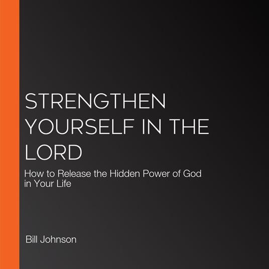 Strengthen Yourself in the Lord