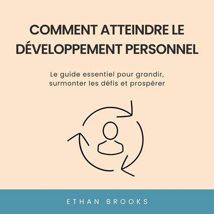 Comment Atteindre le Développement Personnel