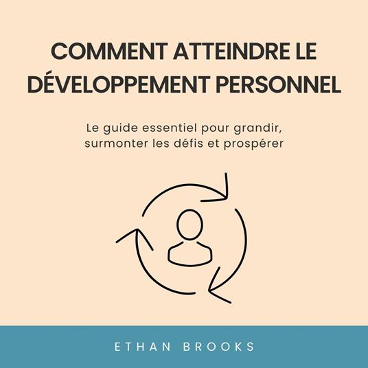Comment Atteindre le Développement Personnel
