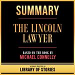 Summary - The Lincoln Lawyer