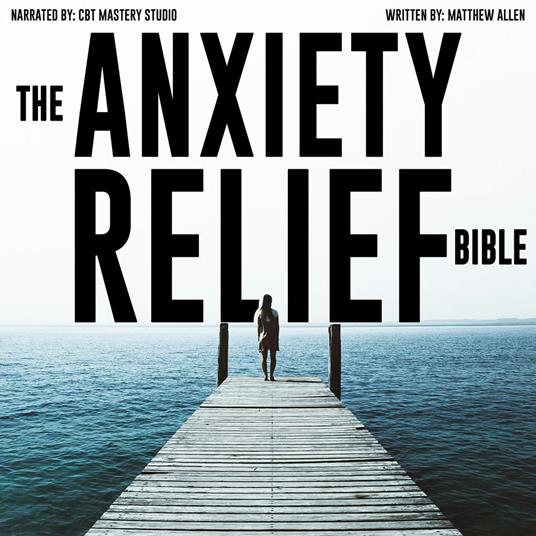 Anxiety Relief Bible 4 Books in 1, The