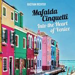 Mafalda Cinquetti - Into the Heart of Venice