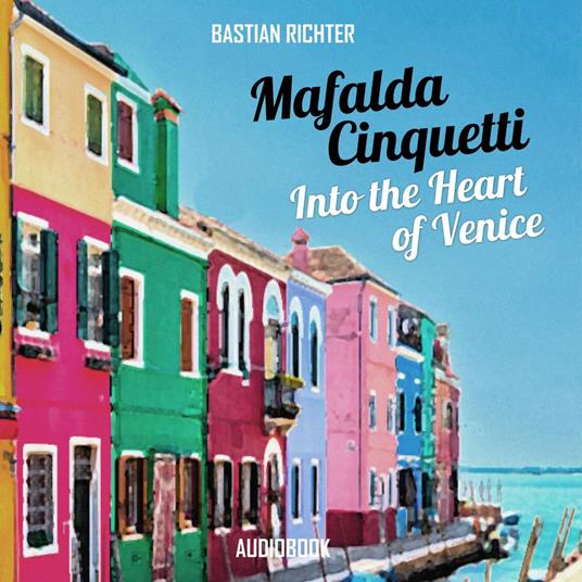 Mafalda Cinquetti - Into the Heart of Venice
