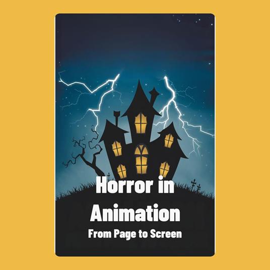 Horror in Animation: From Page to Screen
