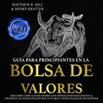 GUÍA PARA PRINCIPIANTES EN LA BOLSA DE VALORES