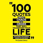 100 Quotes About Chaos And Order That Will Transform Your Life