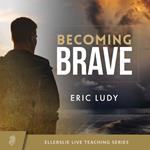 Becoming Brave