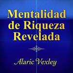 Mentalidad de riqueza revelada