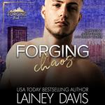 Forging Chaos