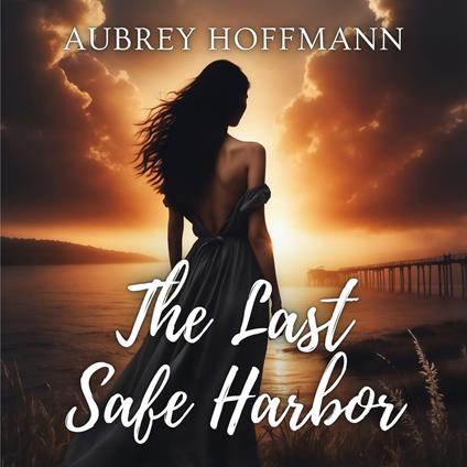 Last Safe Harbor, The