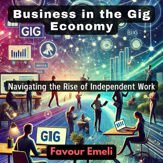 Business in the Gig Economy