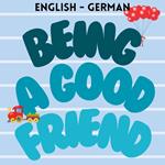 Being a Good Friend