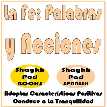 La Fe: Palabras y Acciones