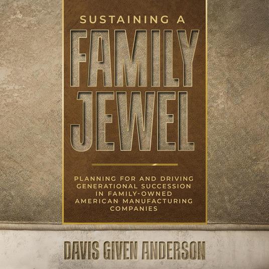 Sustaining a Family Jewel