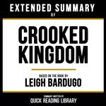 Extended Summary - Crooked Kingdom