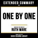 Extended Summary - One By One