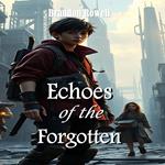 Echoes of the Forgotten