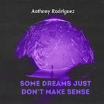 Some Dreams Just Don’t Make Sense