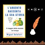L'ARGENTO RACCONTA LA SUA STORIA
