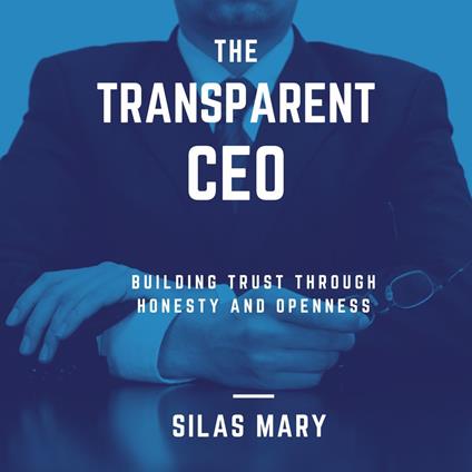 Transparent CEO, The