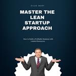 Master the Lean Startup Approach