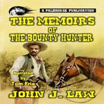Memoirs of the Bounty Hunter, The