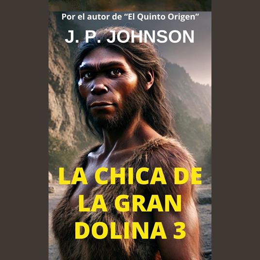 La Chica de la Gran Dolina 3