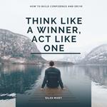 Think Like a Winner, Act Like One