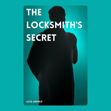 Locksmith's Secret, The