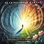 De la Oscuridad a la Luz