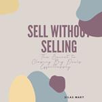 Sell Without Selling