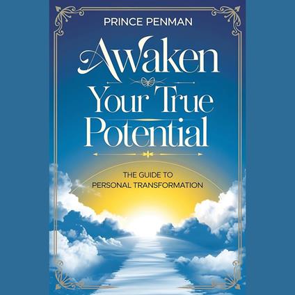 Awaken Your True Potential