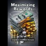 Maximizing Rewards: A Guide to Cashback Bonuses