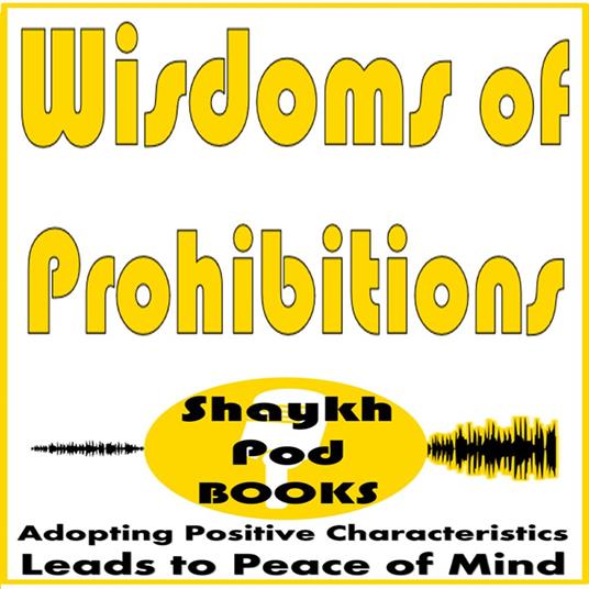 Wisdoms of Prohibitions