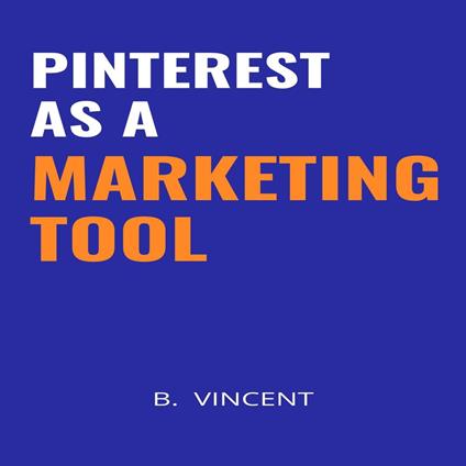 Pinterest as a Marketing Tool