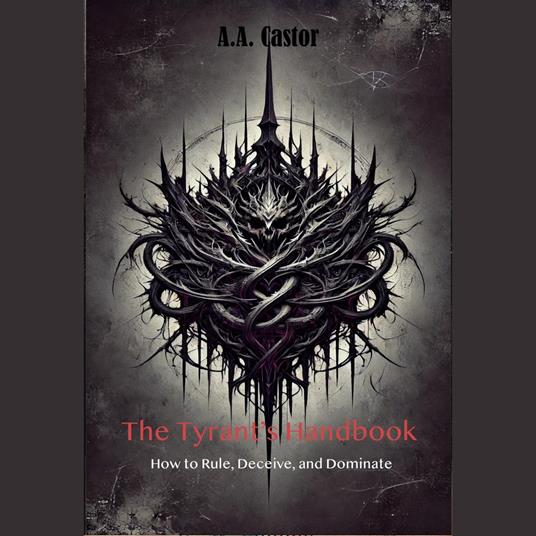Tyrant’s Handbook, The
