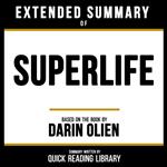 Extended Summary - Superlife