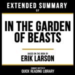 Extended Summary - In The Garden Of Beasts