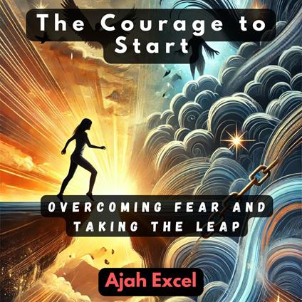 Courage to Start, The