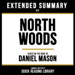 Extended Summary - North Woods
