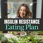 Insulin Resistance Eating Plan