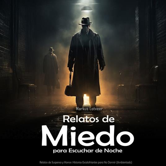 Relatos de Miedo para Escuchar de Noche