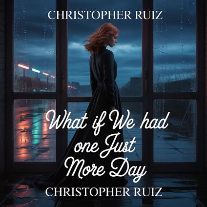 What if we had just one more day